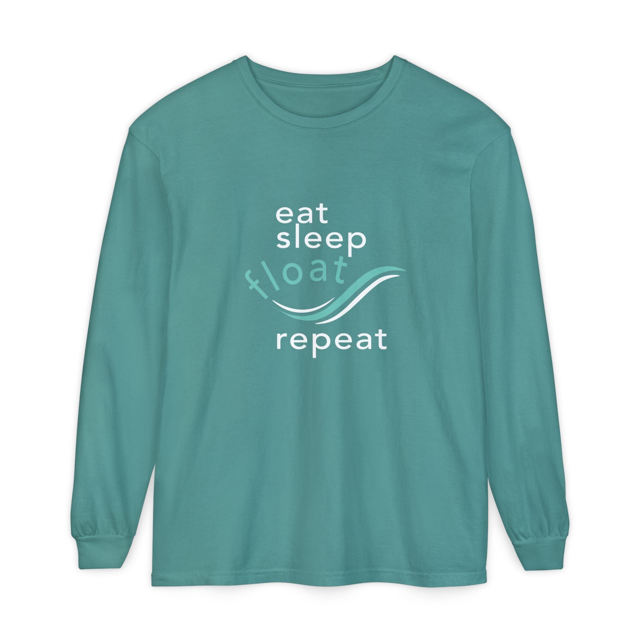 Eat Sleep Float Repeat  Long Sleeve Tee