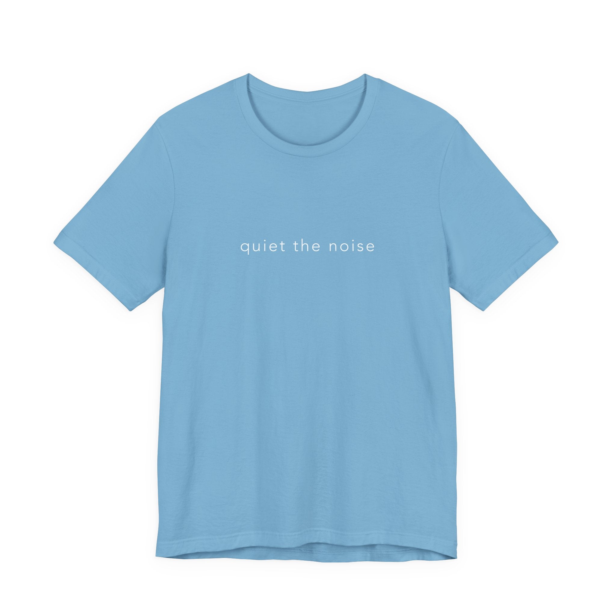quiet the noise Short Sleeve Tee